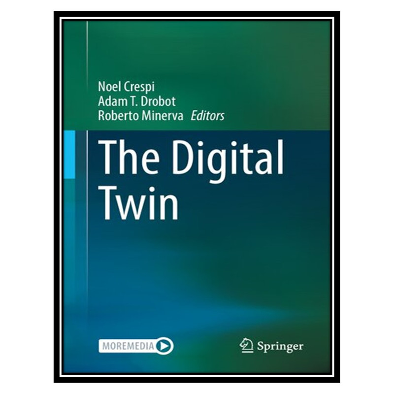 کتاب The Digital Twin اثر جمعی از نویسندگان انتشارات مؤلفین طلایی