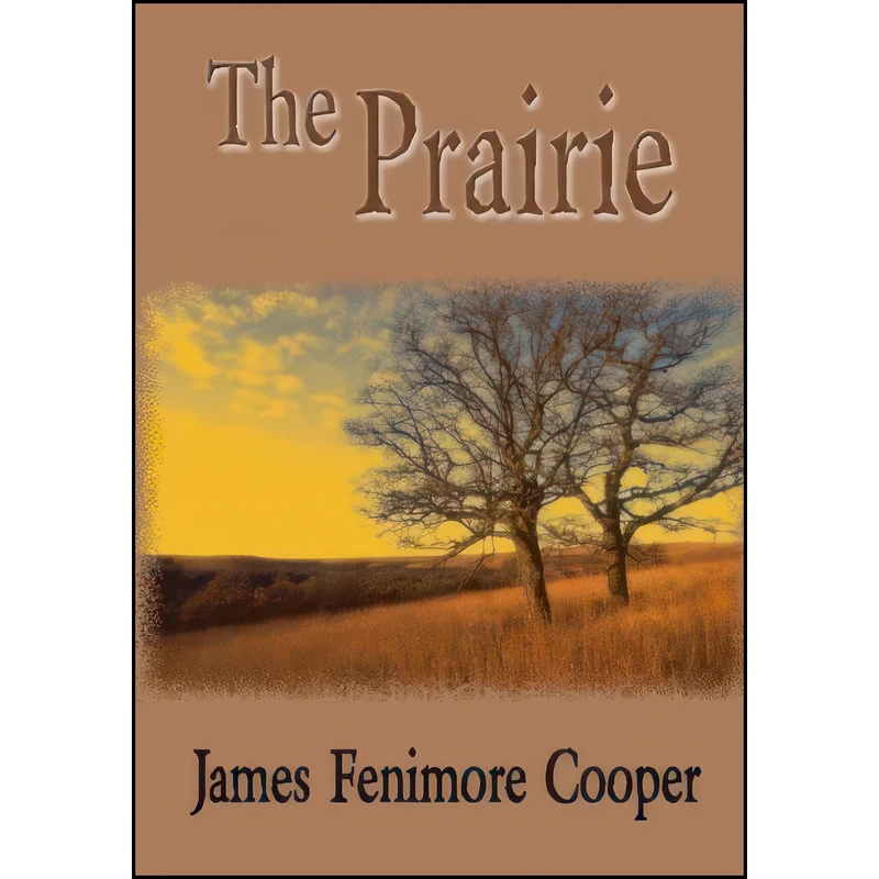 کتاب The Prairie اثر James Fenimore Cooper انتشارات تازه ها