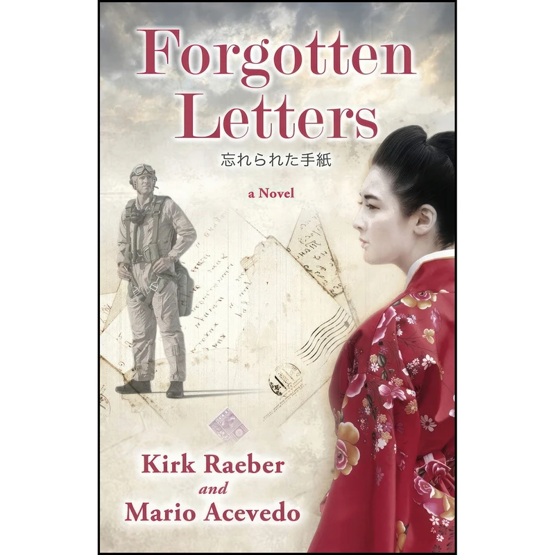 کتاب Forgotten Letters اثر Kirk Raeber and Mario Acevedo انتشارات Honey Rock View Publishing