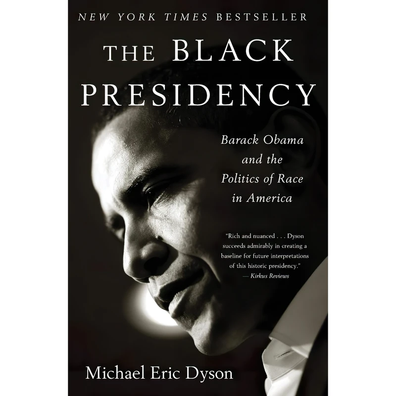 کتاب The Black Presidency اثر Michael Eric Dyson انتشارات Mariner Books
