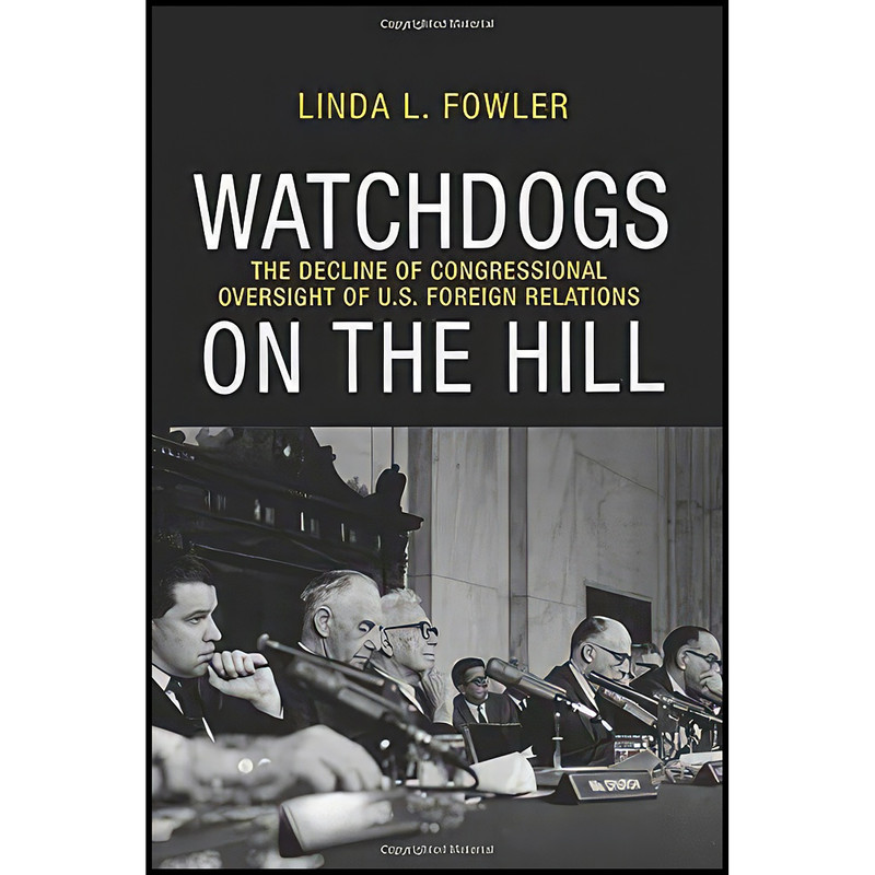 کتاب Watchdogs on the Hill اثر Linda L. Fowler انتشارات Princeton University Press