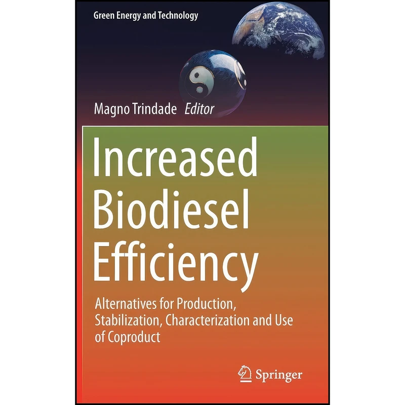 کتاب Increased Biodiesel Efficiency اثر Magno Trindade انتشارات Springer