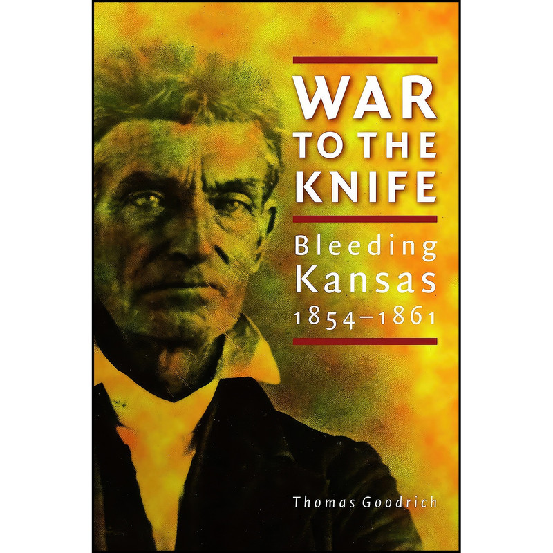 کتاب War to the Knife اثر Thomas Goodrich انتشارات Bison Books