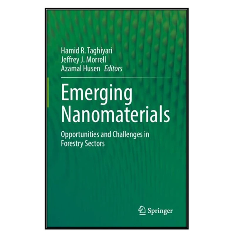  کتاب Emerging Nanomaterials اثر  جمعي از نويسندگان انتشارات مؤلفين طلايي