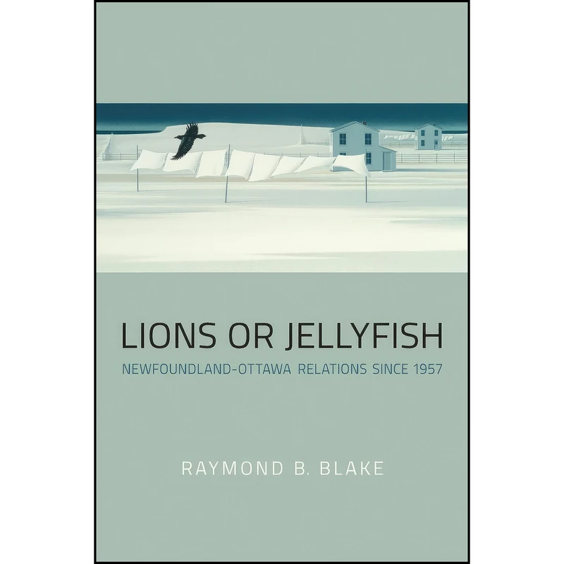 کتاب Lions or Jellyfish اثر Raymond B. Blake انتشارات تازه ها