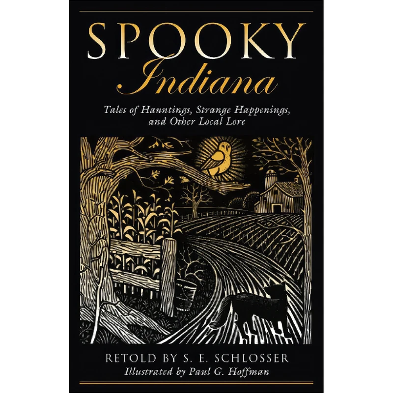 کتاب Spooky Indiana اثر S. E. Schlosser انتشارات Globe Pequot