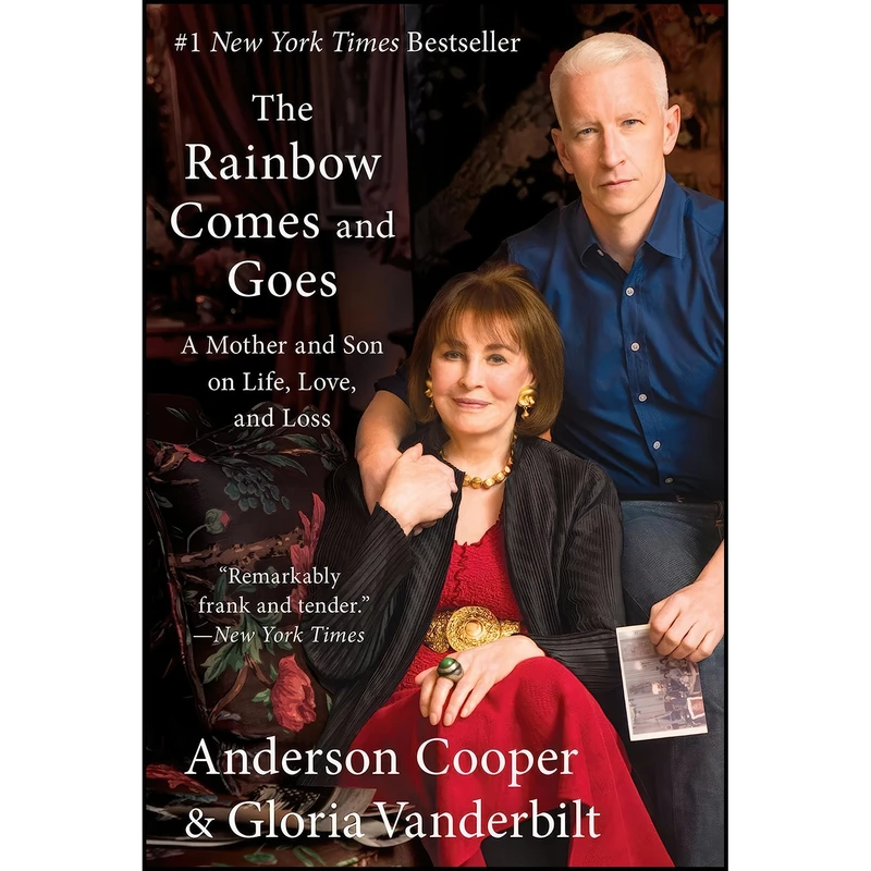 کتاب The Rainbow Comes and Goes اثر Anderson Cooper and Gloria Vanderbilt انتشارات Harper Paperbacks
