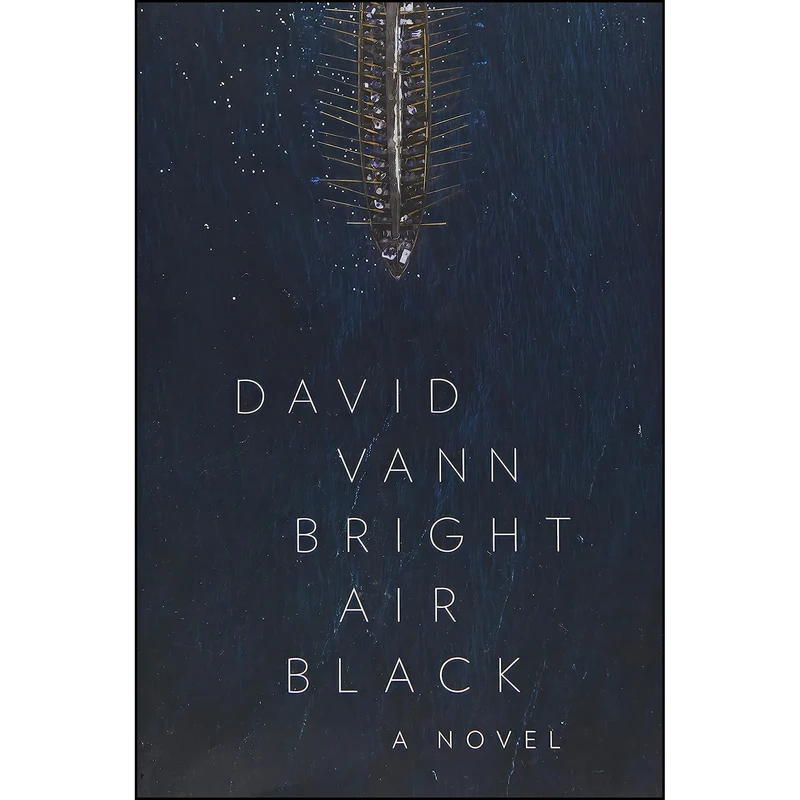 کتاب Bright Air Black اثر David Vann انتشارات Grove Press, Black Cat