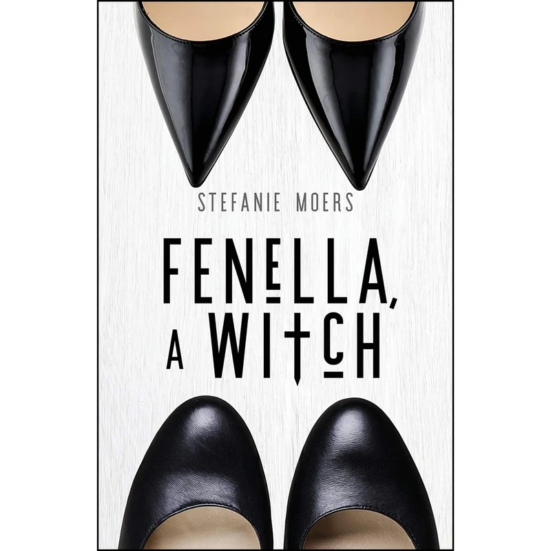 کتاب Fenella, A Witch  اثر Stefanie Moers انتشارات تازه ها