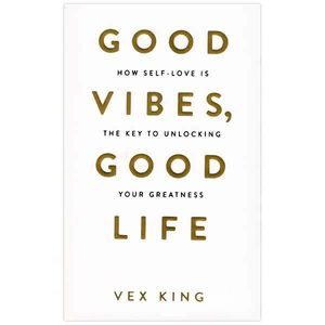 کتاب Good Vibes, Good Life اثر Vex King نشر ابداع