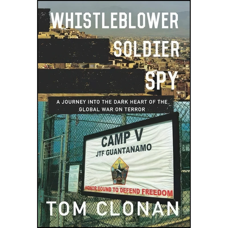 کتاب Whistleblower, Soldier, Spy اثر Tom Clonan انتشارات Liberties Press