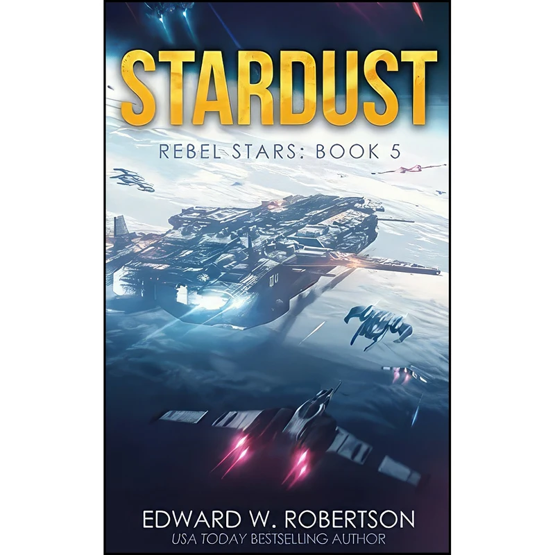 کتاب Stardust  اثر Edward W. Robertson انتشارات تازه ها
