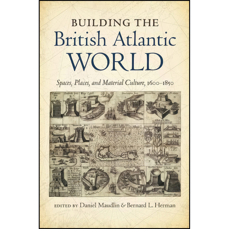 کتاب Building the British Atlantic World اثر جمعي از نويسندگان انتشارات The University of North Carolina Press