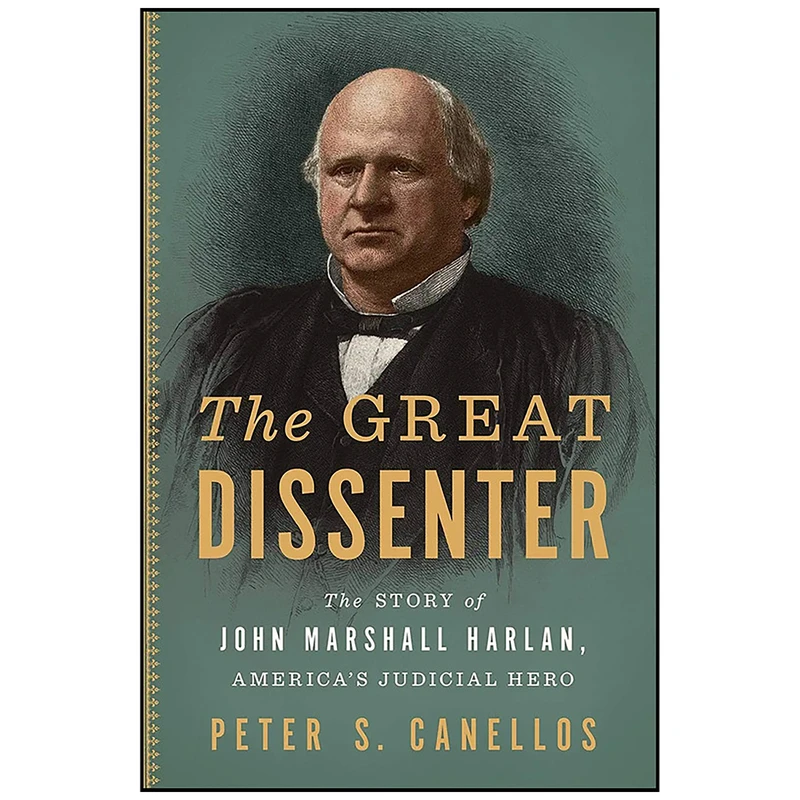 کتاب The Great Dissenter اثر Peter Canellos انتشارات Simon & Schuster