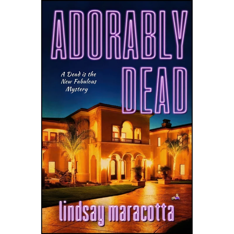 کتاب Adorably Dead  اثر Lindsay Maracotta انتشارات تازه ها