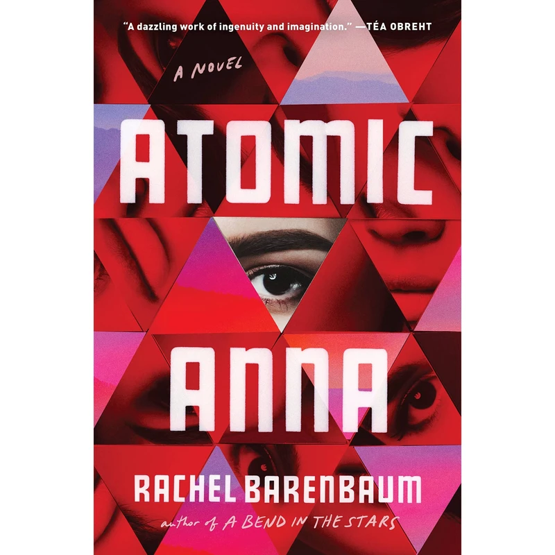 کتاب Atomic Anna اثر Rachel Barenbaum انتشارات Grand Central Publishing