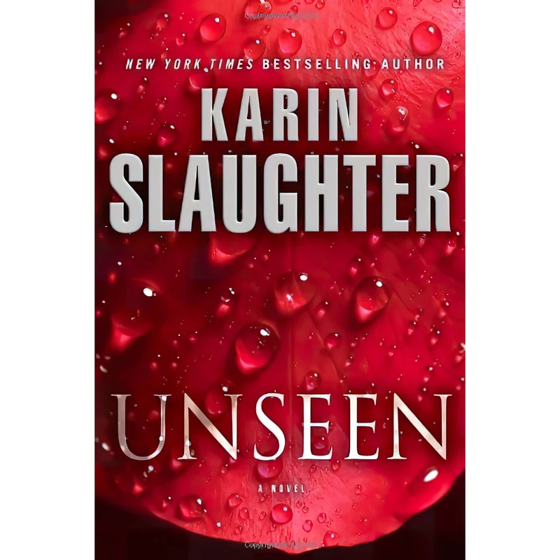 کتاب Unseen اثر Karin Slaughter انتشارات Delacorte Press