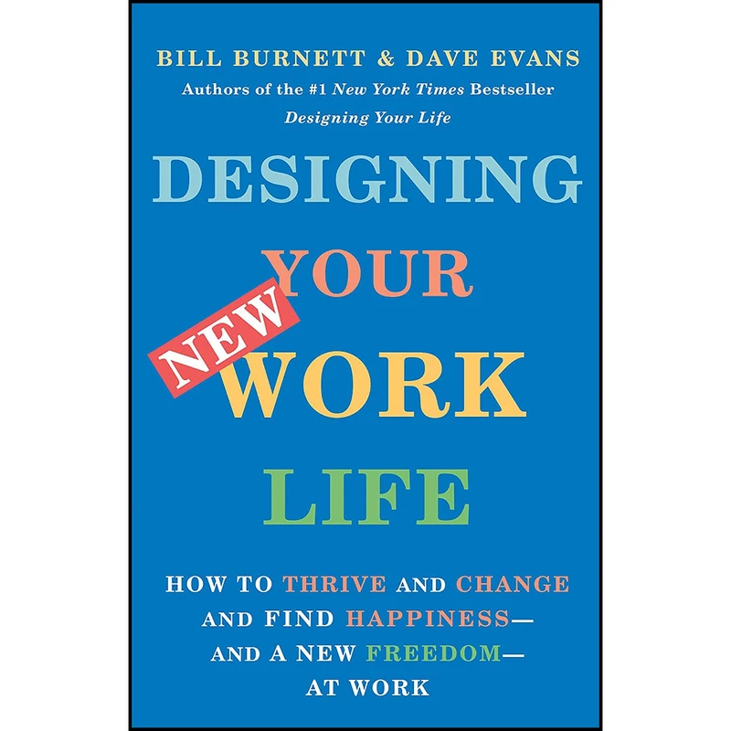 کتاب Designing Your New Work Life اثر Bill Burnett and Dave Evans انتشارات Vintage