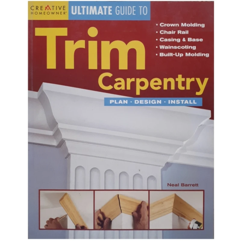 كتاب Trim Carpentry اثر جمعي از نويسندگان انتشارات CREATIVE