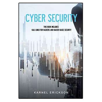 کتاب Cyber Security (Kali Linux for Hackers & Hacker Basic Security) اثر Karnel Erickson انتشارات نبض دانش
