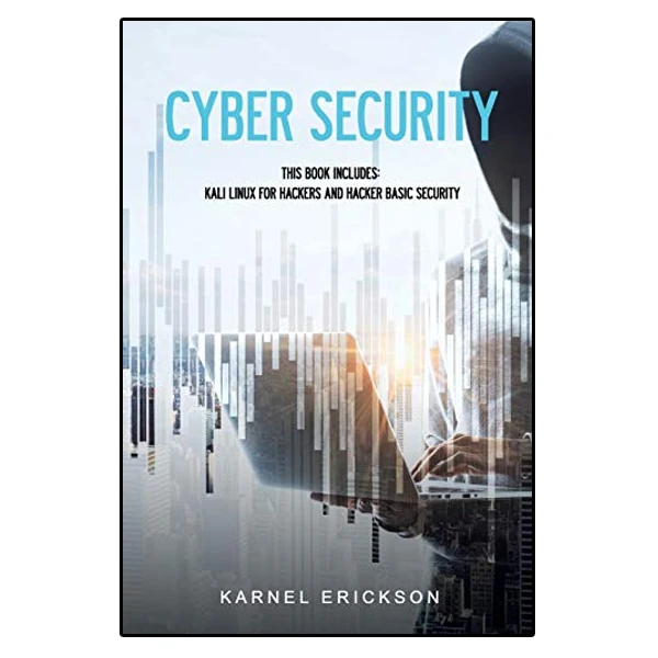 کتاب Cyber Security Kali Linux for Hackers & Hacker Basic Security اثر Karnel Erickson انتشارات نبض دانش