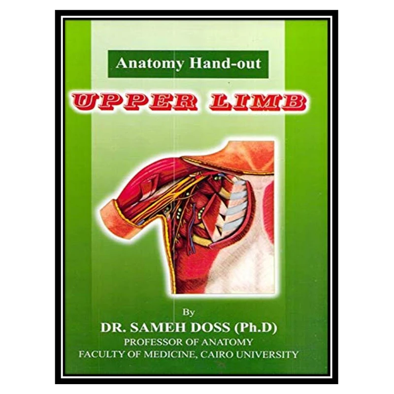 کتاب Anatomy of Upper Limb اثر Sameh Doss
 انتشارات مؤلفین طلایی