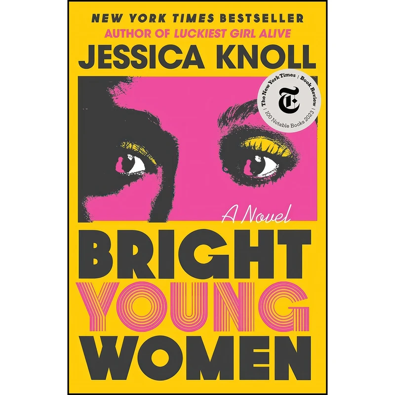 کتاب Bright Young Women اثر Jessica Knoll انتشارات S&S/ Marysue Rucci Books