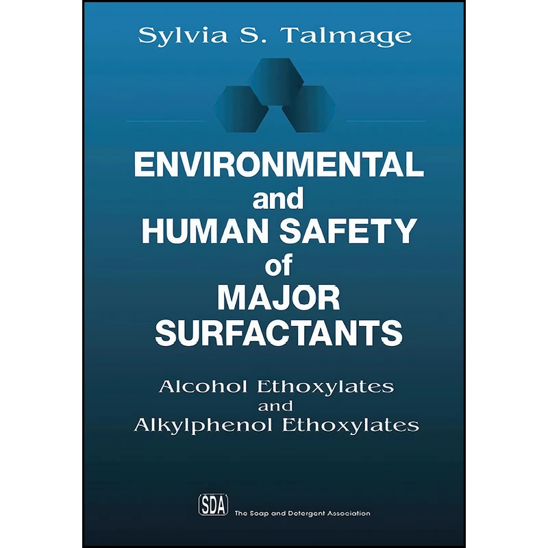 کتاب Environmental and Human Safety of Major Surfactants اثر Sylvia S. Talmage انتشارات CRC Press