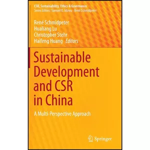 کتاب Sustainable Development and CSR in China اثر جمعي از نويسندگان انتشارات Springer
