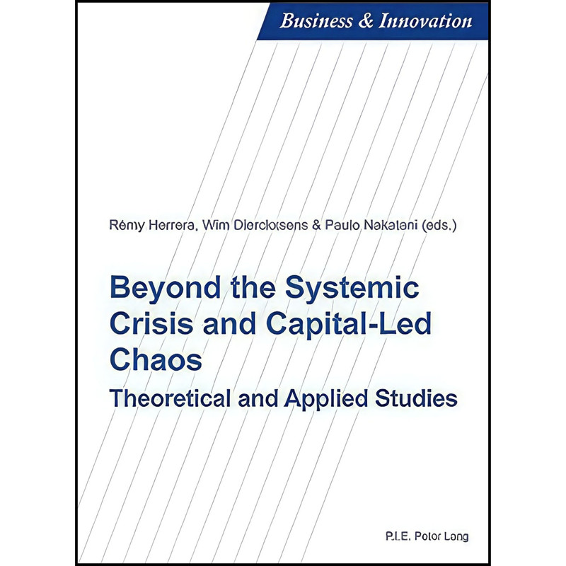 کتاب Beyond the Systemic Crisis and Capital-Led Chaos اثر جمعي از نويسندگان انتشارات بله