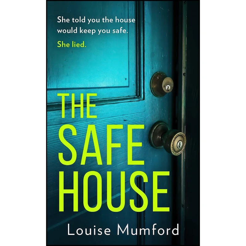 کتاب The Safe House اثر Louise Mumford انتشارات تازه ها