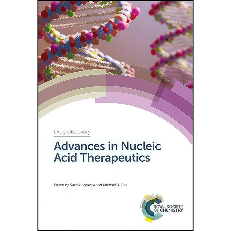 کتاب Advances in Nucleic Acid Therapeutics  اثر Sudhir Agrawal and Michael J Gait انتشارات Royal Society of Chemistry