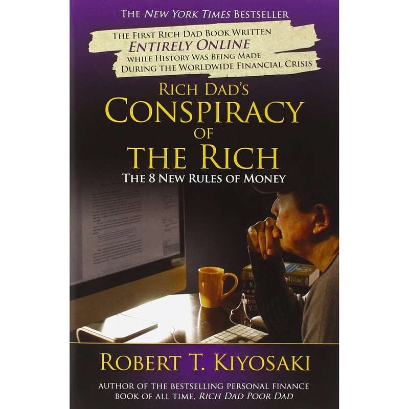 کتاب Rich Dads Conspiracy of the Rich اثر Robert T. Kiyosaki انتشارات Business Plus