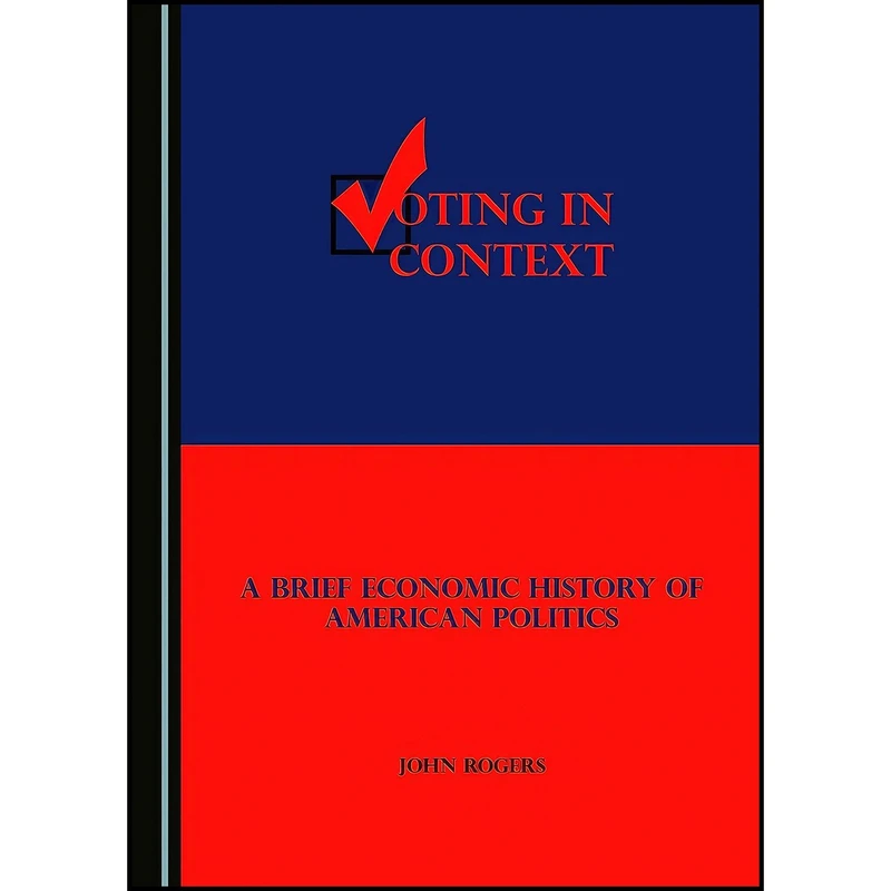 کتاب Voting in Context اثر John Rogers انتشارات Cambridge Scholars Publishing