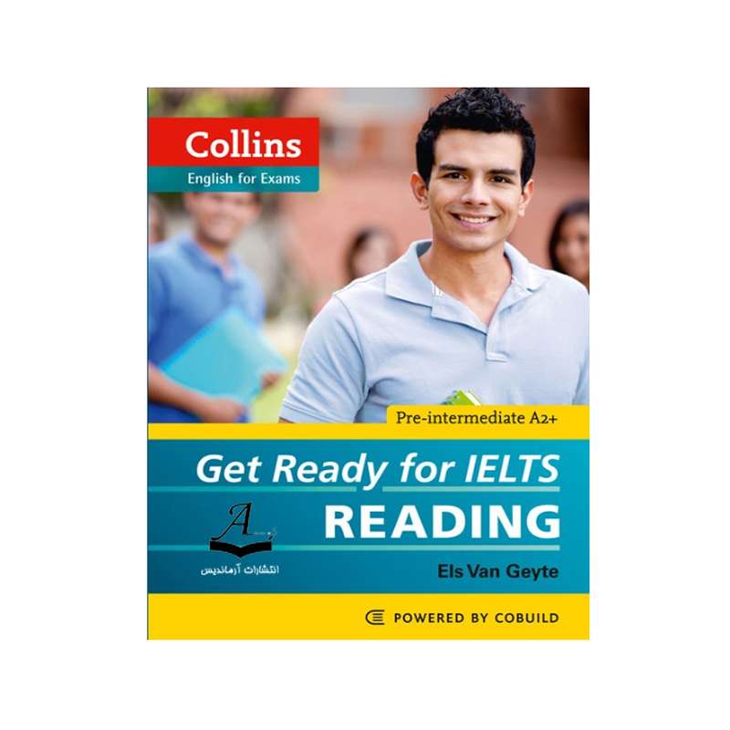 کتاب Collins English For Exams Get Ready For Ielts Reading اثر Els Van Geyte انتشارات آرماندیس