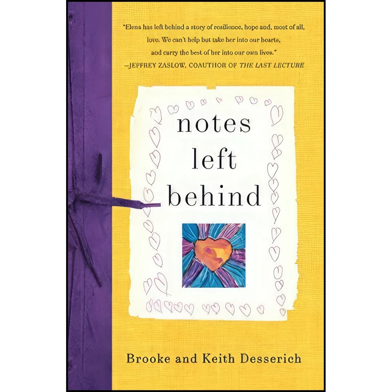 کتاب Notes Left Behind اثر Brooke Desserich and Keith Desserich انتشارات William Morrow