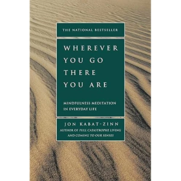 کتاب Wherever You Go, There You Are اثر Jon Kabat-Zinn انتشارات Hachette Digital, Inc.