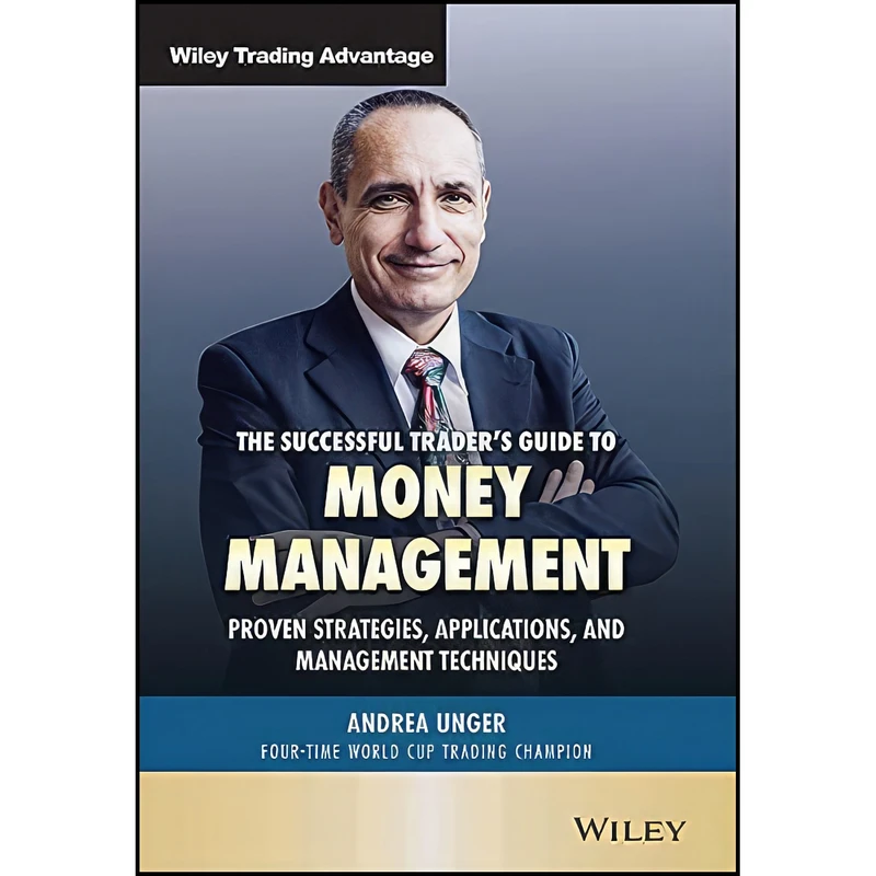 کتاب The Successful Traders Guide to Money Management اثر Andrea Unger انتشارات Wiley