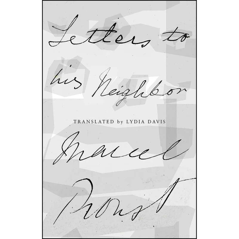 کتاب Letters to His Neighbor اثر Marcel Proust and Lydia Davis انتشارات New Directions