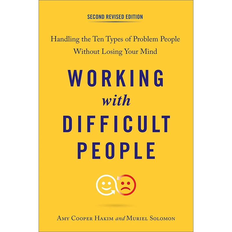 کتاب Working with Difficult People, Second Revised Edition اثر Amy Cooper Hakim and Muriel Solomon انتشارات TarcherPerigee