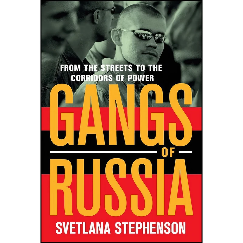 کتاب Gangs of Russia اثر Svetlana Stephenson انتشارات Cornell University Press