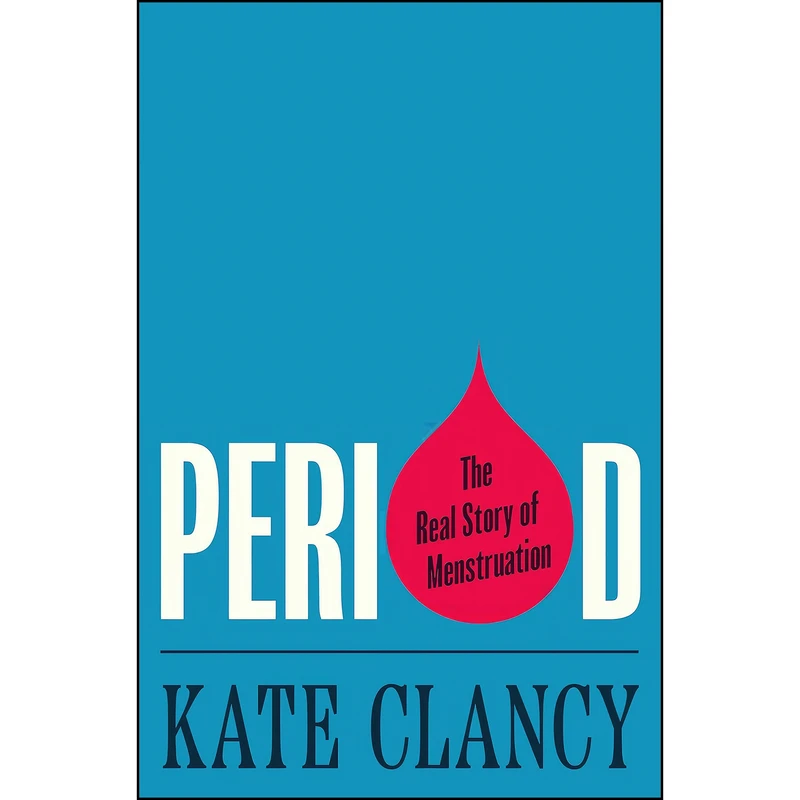 کتاب Period اثر Kate Clancy انتشارات Princeton University Press