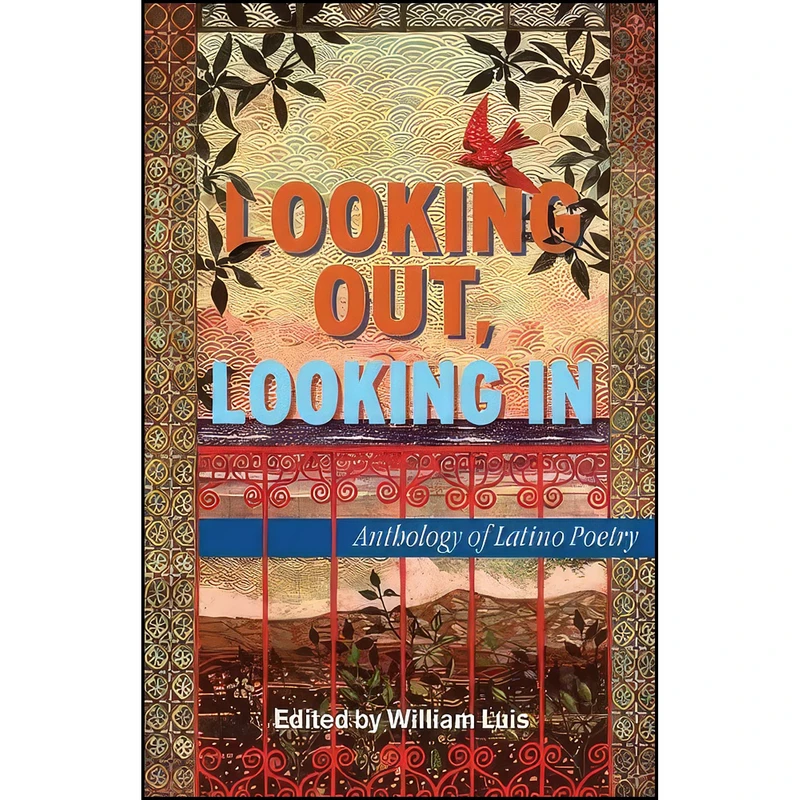 کتاب Looking Out, Looking In اثر William Luis انتشارات Arte Publico Press