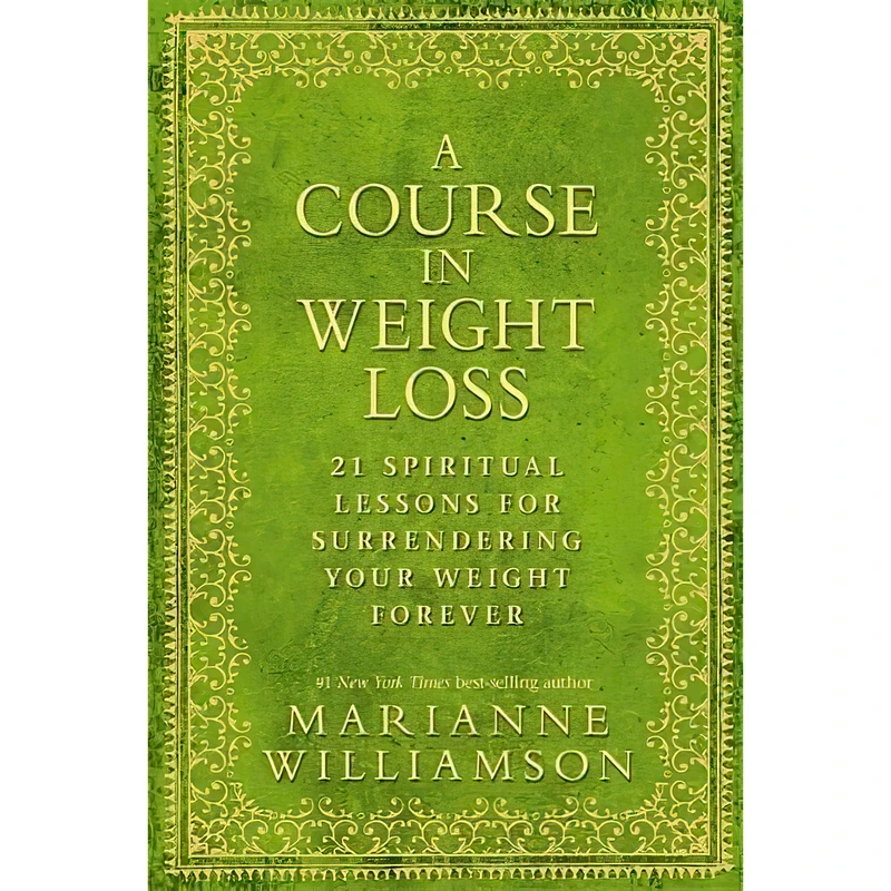 کتاب Course in Weight Loss اثر Marianne Williamson انتشارات Hay House