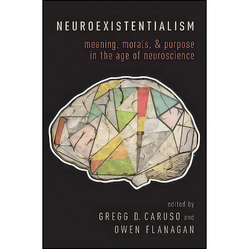 کتاب Neuroexistentialism اثر Gregg Caruso and Owen Flanagan انتشارات Oxford University Press