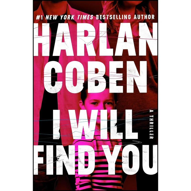 کتاب I Will Find You اثر Harlan Coben انتشارات Grand Central Publishing