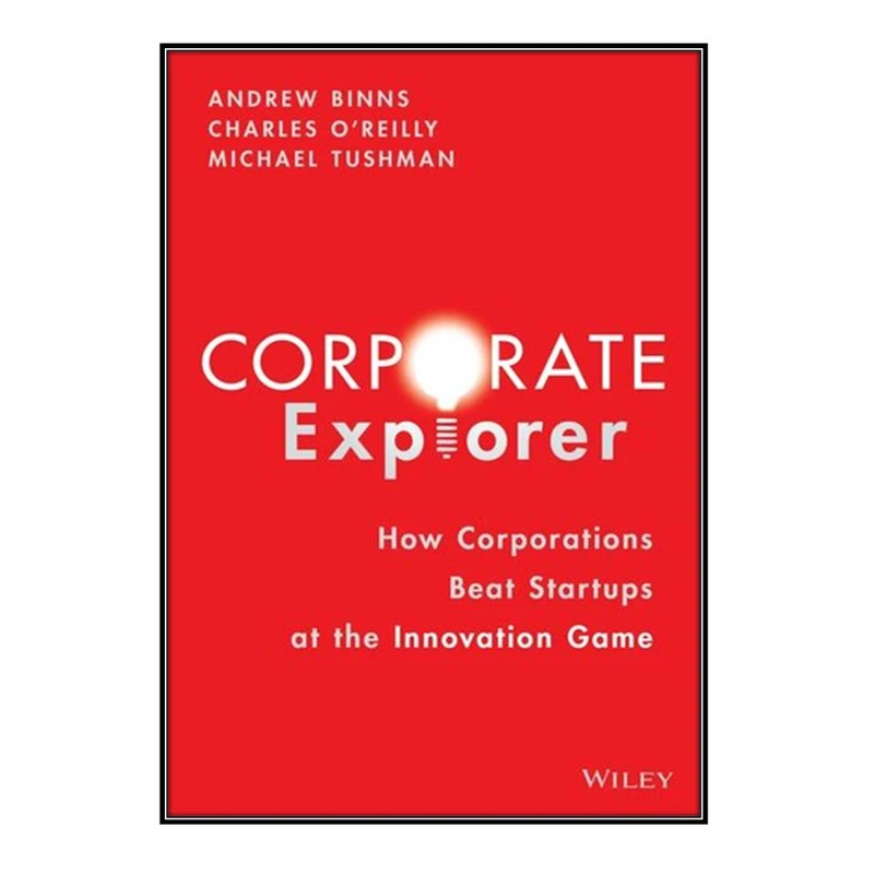 کتاب Corporate Explorer اثر جمعی از نویسندگان انتشارات مؤلفين طلايي