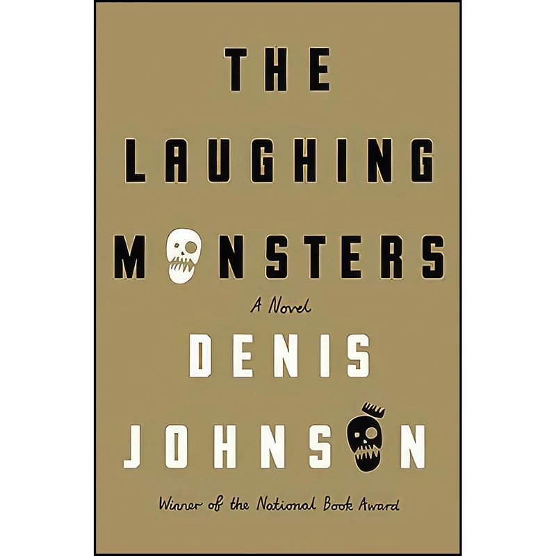 کتاب The Laughing Monsters اثر Denis Johnson انتشارات HarperCollins Publishers