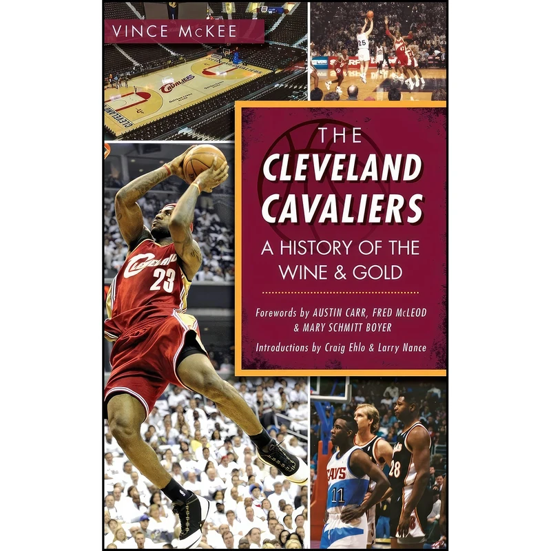 کتاب The Cleveland Cavaliers اثر جمعي از نويسندگان انتشارات History Press Library Editions
