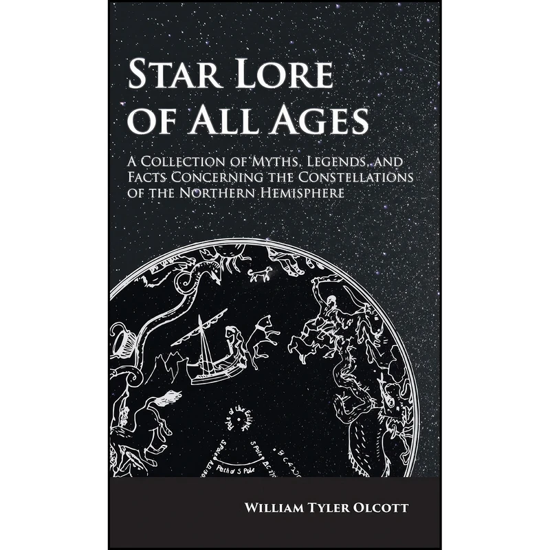 کتاب Star Lore of All Ages اثر William Tyler Olcott انتشارات Vintage Astronomy Classics